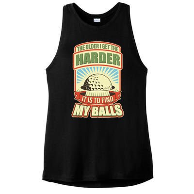 Funny The Older I Get The Harder It Is To Find My Balls Golfing Ladies PosiCharge Tri-Blend Wicking Tank