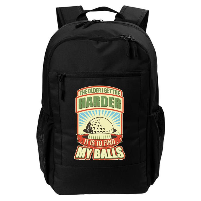 Funny The Older I Get The Harder It Is To Find My Balls Golfing Backpack
