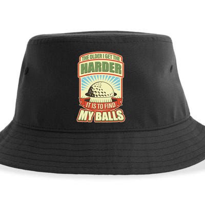 Funny The Older I Get The Harder It Is To Find My Balls Golfing Sustainable Bucket Hat