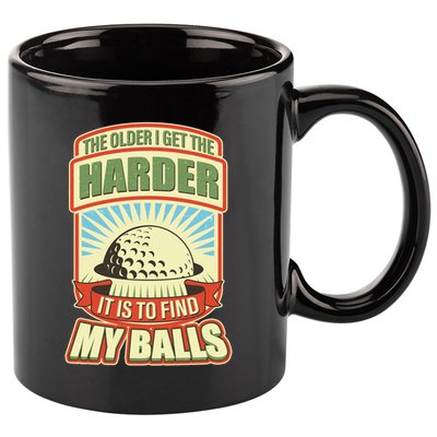 Funny The Older I Get The Harder It Is To Find My Balls Golfing 11oz C Handle Ceramic Mug