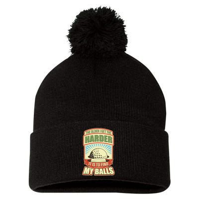 Funny The Older I Get The Harder It Is To Find My Balls Golfing Pom Pom 12in Knit Beanie