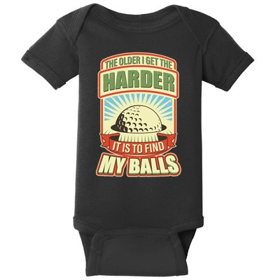 Funny The Older I Get The Harder It Is To Find My Balls Golfing Baby Bodysuit