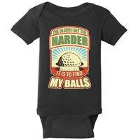 Funny The Older I Get The Harder It Is To Find My Balls Golfing Baby Bodysuit