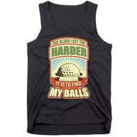 Funny The Older I Get The Harder It Is To Find My Balls Golfing Tank Top