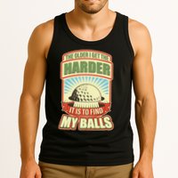 Funny The Older I Get The Harder It Is To Find My Balls Golfing Tank Top