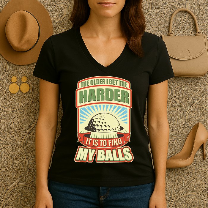 Funny The Older I Get The Harder It Is To Find My Balls Golfing Women's V-Neck T-Shirt