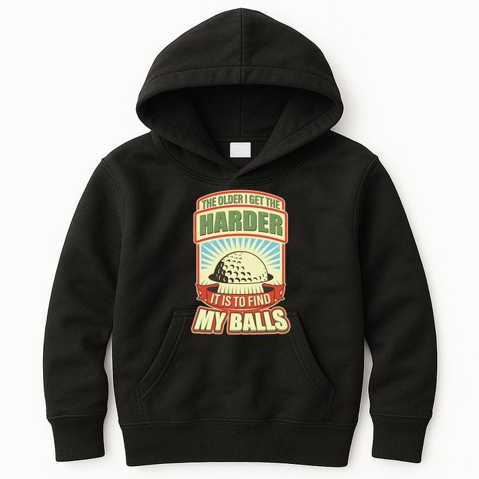 Funny The Older I Get The Harder It Is To Find My Balls Golfing Kids Hoodie