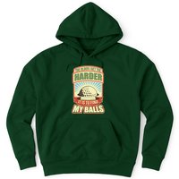 Funny The Older I Get The Harder It Is To Find My Balls Golfing Hoodie