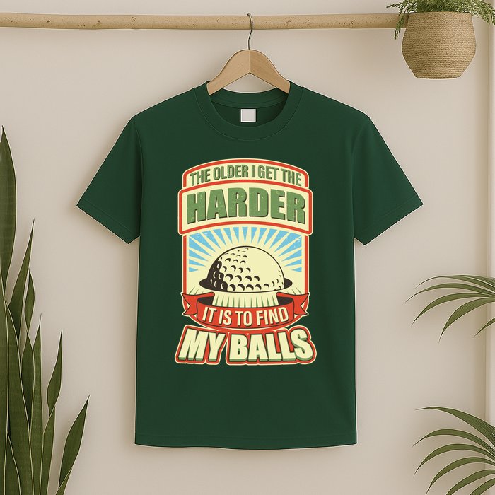 Funny The Older I Get The Harder It Is To Find My Balls Golfing T-Shirt