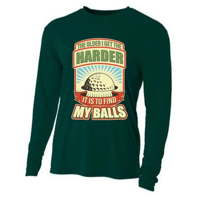 Funny The Older I Get The Harder It Is To Find My Balls Golfing Cooling Performance Long Sleeve Crew