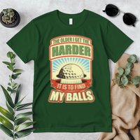 Funny The Older I Get The Harder It Is To Find My Balls Golfing Premium T-Shirt