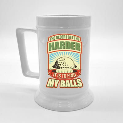 Funny The Older I Get The Harder It Is To Find My Balls Golfing Beer Stein