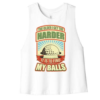 Funny The Older I Get The Harder It Is To Find My Balls Golfing Women's Racerback Cropped Tank