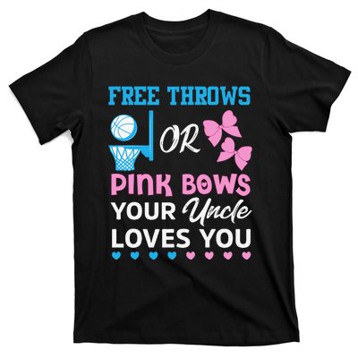 free throws or pink bows Uncle loves you gender reveal T-Shirt