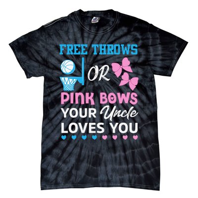 free throws or pink bows Uncle loves you gender reveal Tie-Dye T-Shirt