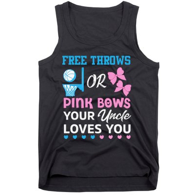 free throws or pink bows Uncle loves you gender reveal Tank Top