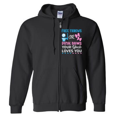 free throws or pink bows Uncle loves you gender reveal Full Zip Hoodie