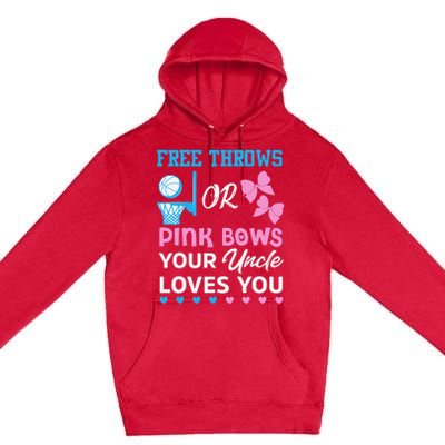 free throws or pink bows Uncle loves you gender reveal Premium Pullover Hoodie