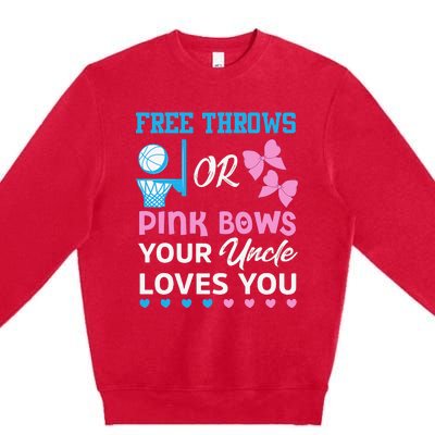 free throws or pink bows Uncle loves you gender reveal Premium Crewneck Sweatshirt