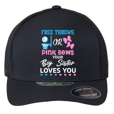 free throws or pink bows Big Sister loves you gender reveal Flexfit Unipanel Trucker Cap