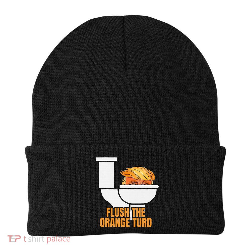 Flush The Orange Turd TrumpS Lawyer Called Him Beanie