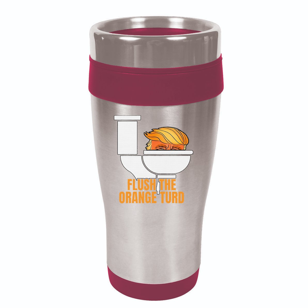 Flush The Orange Turd TrumpS Lawyer Called Him 16oz Travel Tumbler