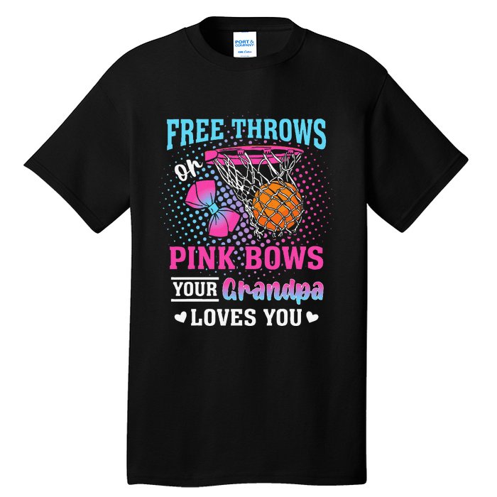 Free Throws Or Pin.K Bows Your Grandpa Loves You Gender Tall T-Shirt