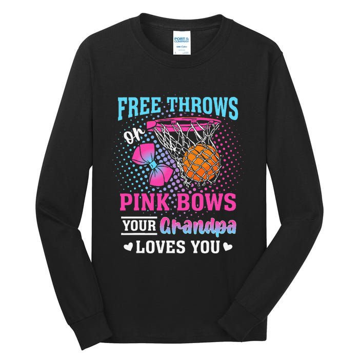 Free Throws Or Pin.K Bows Your Grandpa Loves You Gender Tall Long Sleeve T-Shirt