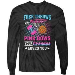 Free Throws Or Pin.K Bows Your Grandpa Loves You Gender Tie-Dye Long Sleeve Shirt