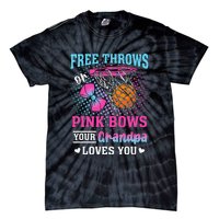 Free Throws Or Pin.K Bows Your Grandpa Loves You Gender Tie-Dye T-Shirt