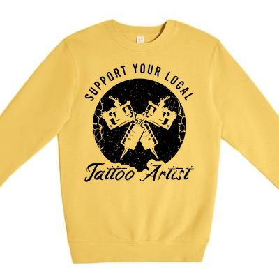 Funny Tattoo Outfit For A Tattoo Artist Gift Premium Crewneck Sweatshirt