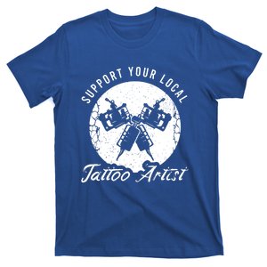 Funny Tattoo Outfit For A Tattoo Artist Gift T-Shirt