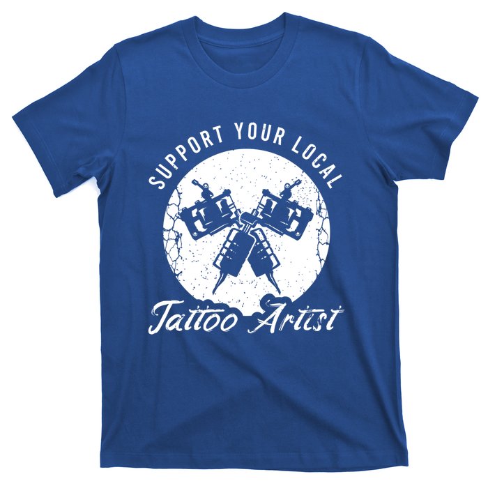 Funny Tattoo Outfit For A Tattoo Artist Gift T-Shirt