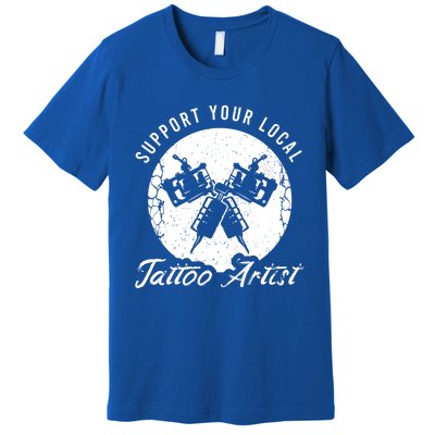 Funny Tattoo Outfit For A Tattoo Artist Gift Premium T-Shirt