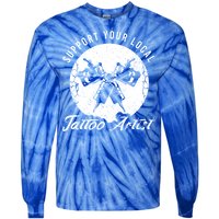 Funny Tattoo Outfit For A Tattoo Artist Gift Tie-Dye Long Sleeve Shirt