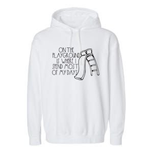 Funny Teacher On The Playground Garment-Dyed Fleece Hoodie