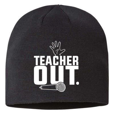 Funny Teacher Out Last Day Of School End Of Year Teacher Sustainable Beanie