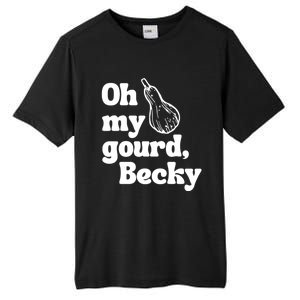 Funny Thanksgiving Oh My Gourd Becky Gift Tall Fusion ChromaSoft Performance T-Shirt