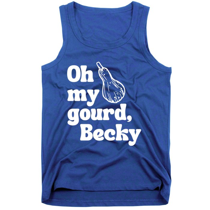 Funny Thanksgiving Oh My Gourd Becky Gift Tank Top