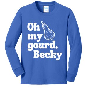 Funny Thanksgiving Oh My Gourd Becky Gift Kids Long Sleeve Shirt