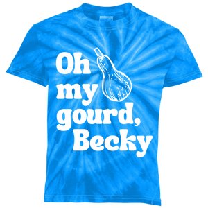 Funny Thanksgiving Oh My Gourd Becky Gift Kids Tie-Dye T-Shirt