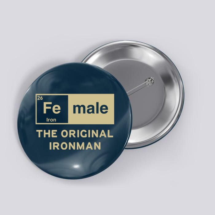 Female The Original Ironman Button