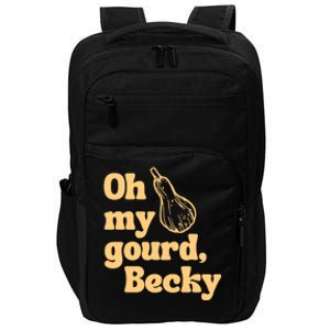 Funny Thanksgiving Oh My Gourd Becky Gift Impact Tech Backpack