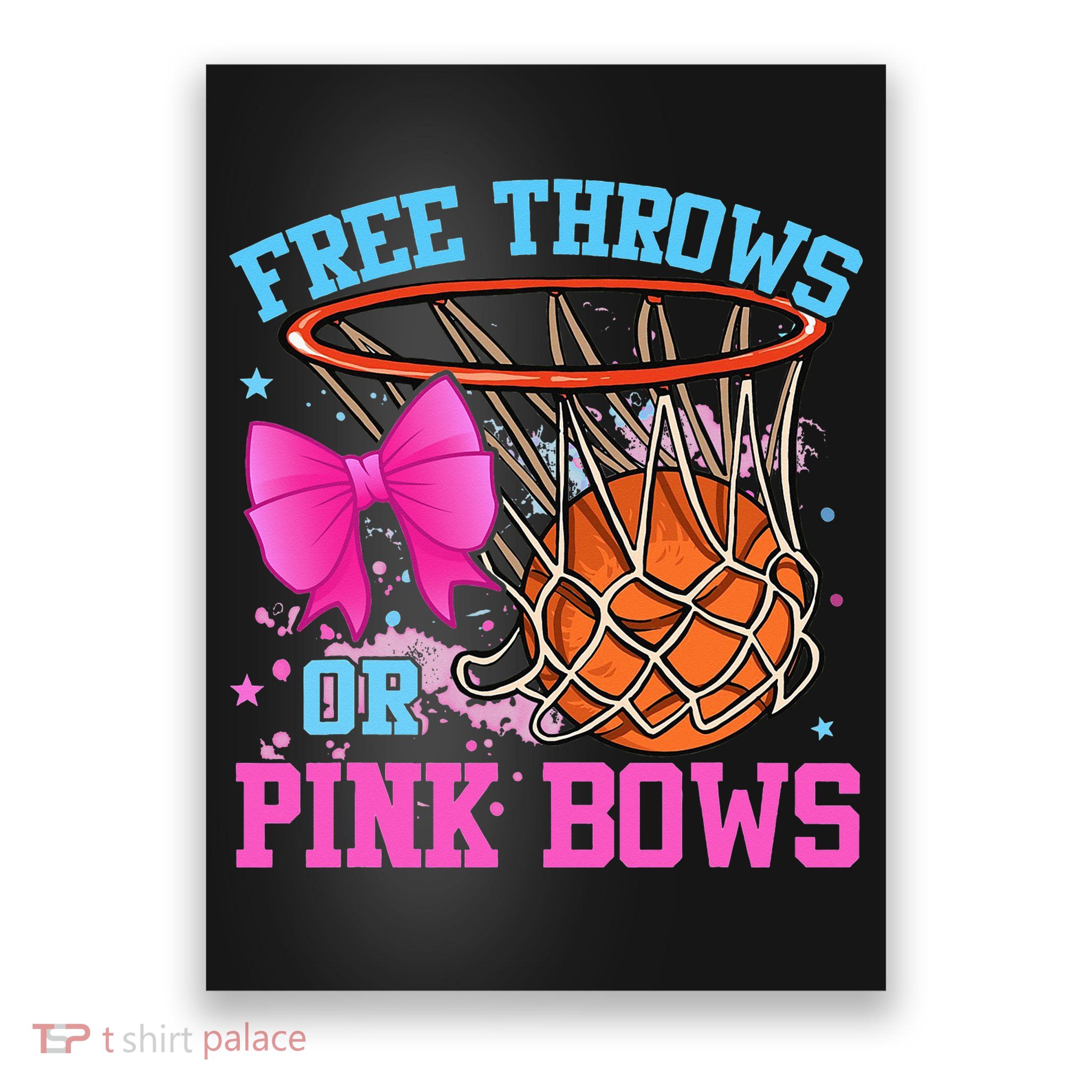 Free Throws or Pink Bows Pregnancy Pink or Blue Basketball Poster