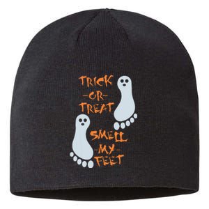 Funny Trick Or Treat Smell My Feet Halloween Sustainable Beanie