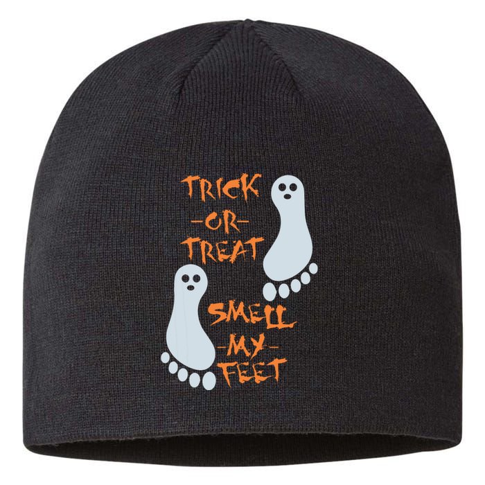 Funny Trick Or Treat Smell My Feet Halloween Sustainable Beanie