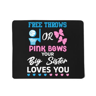 free throws or pink bows Big Sister loves you gender reveal Mousepad