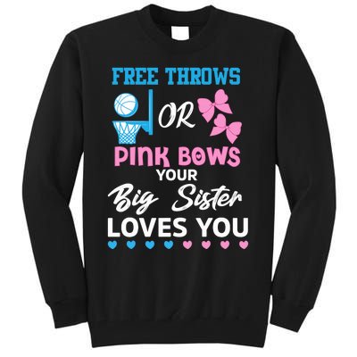 free throws or pink bows Big Sister loves you gender reveal Tall Sweatshirt