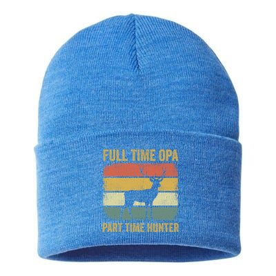 Full Time Opa Part Time Hunter Funny Hunting Grandpa Gift Sustainable Knit Beanie