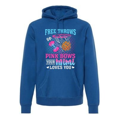 Free Throws Or Pink Bows Your Mimi Loves Premium Hoodie